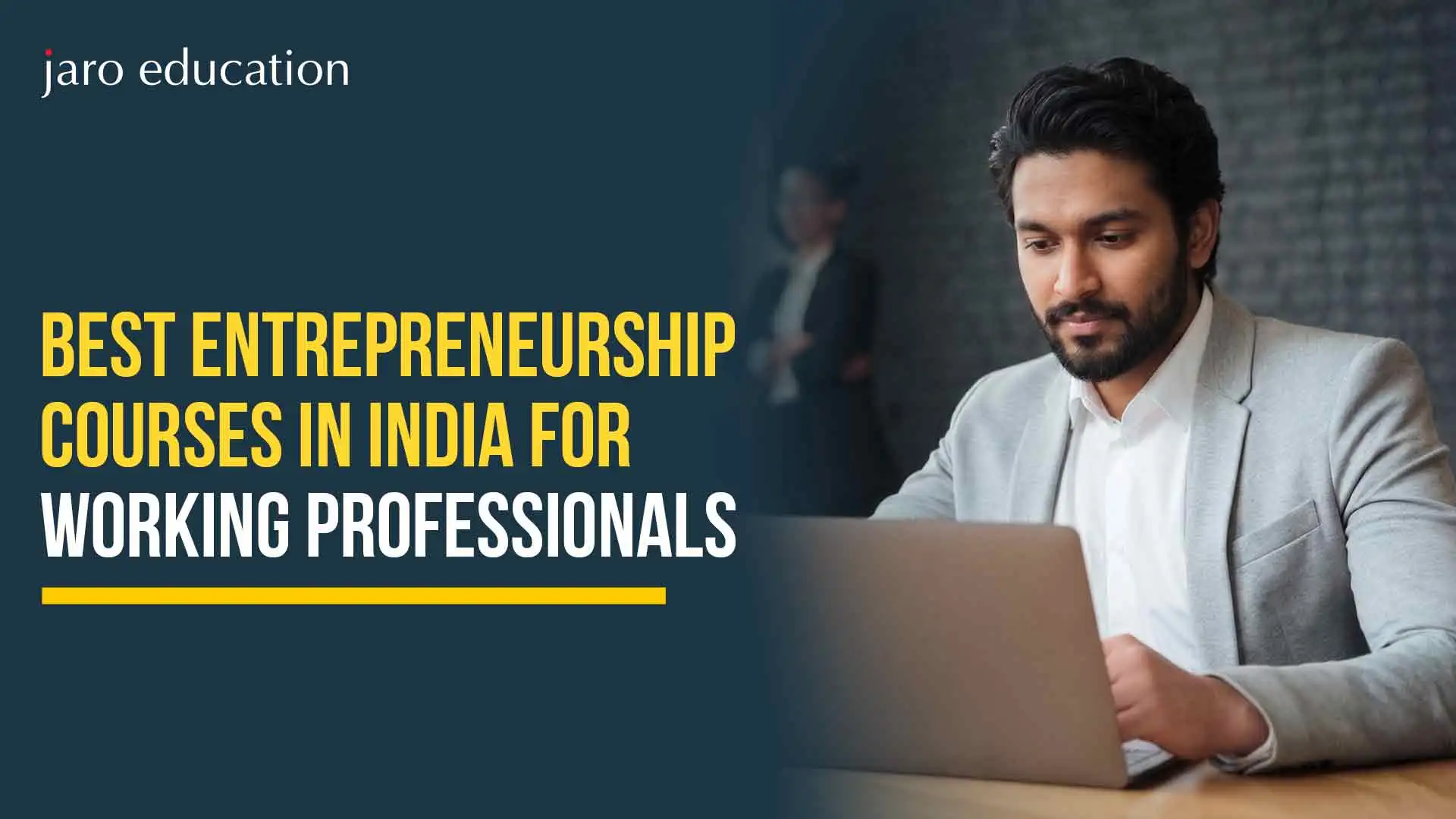 Best Entrepreneurship Courses in India for Working Professionals
