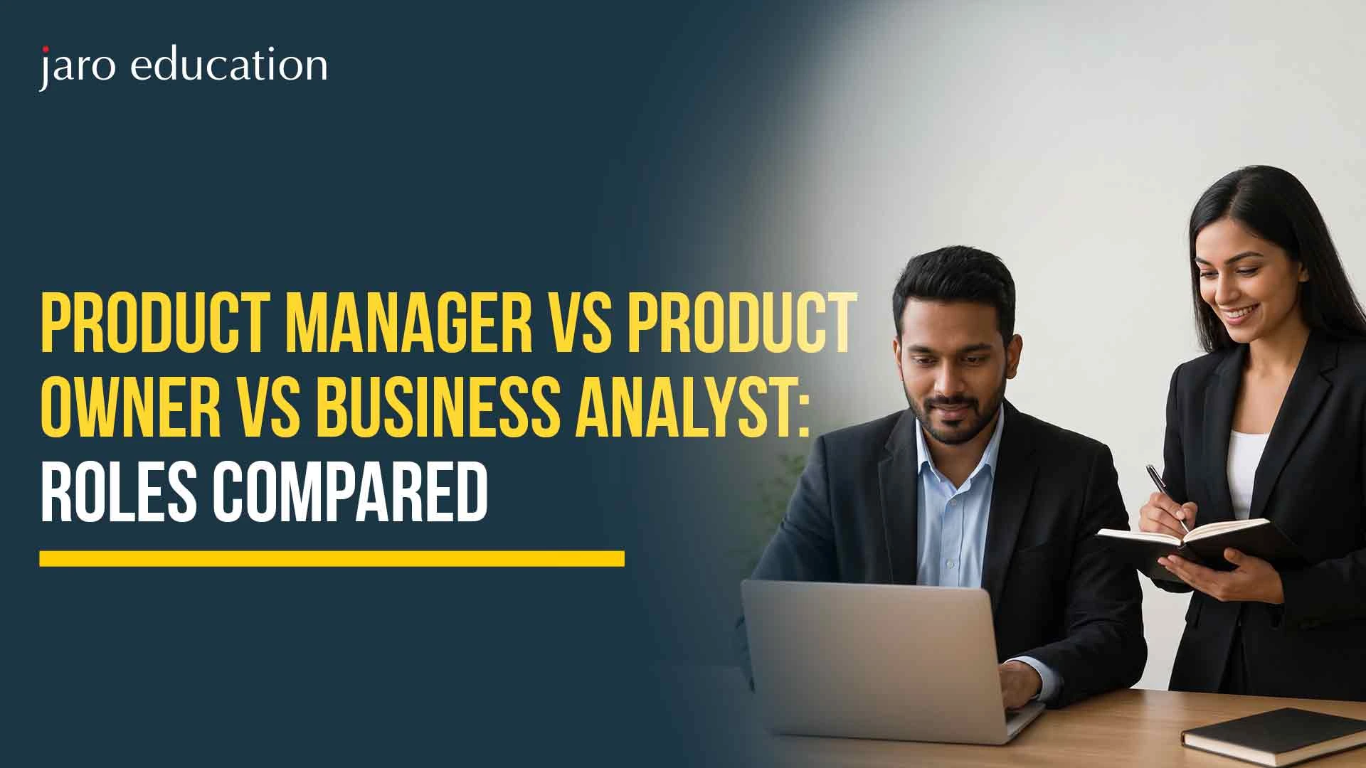 Product Manager vs Product Owner vs Business Analyst: Roles Compared