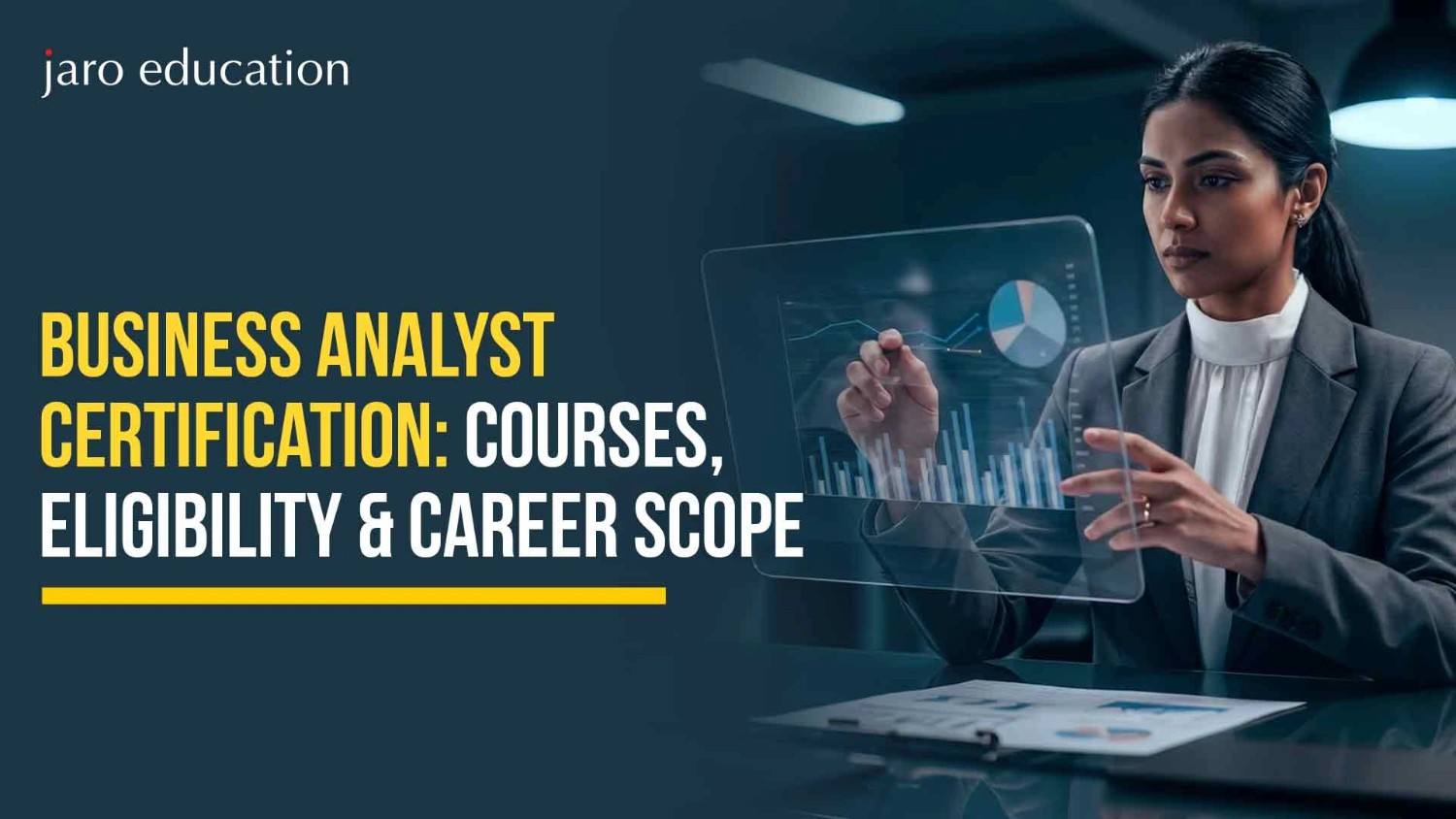 Business Analyst Certification: Courses, Eligibility & Career Scope in 2026