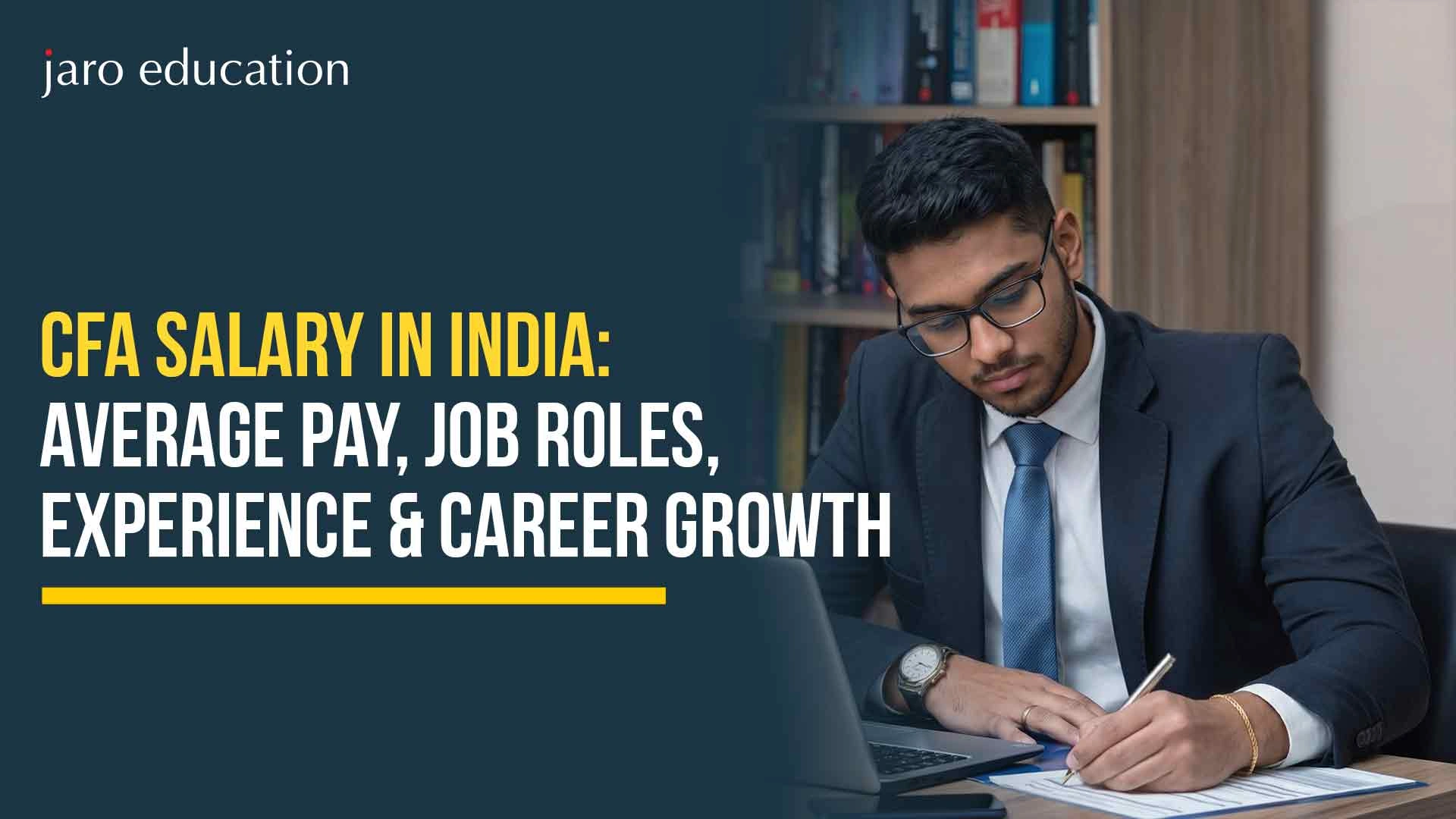 CFA Salary in India: Average Pay, Job Roles, Experience & Career Growth