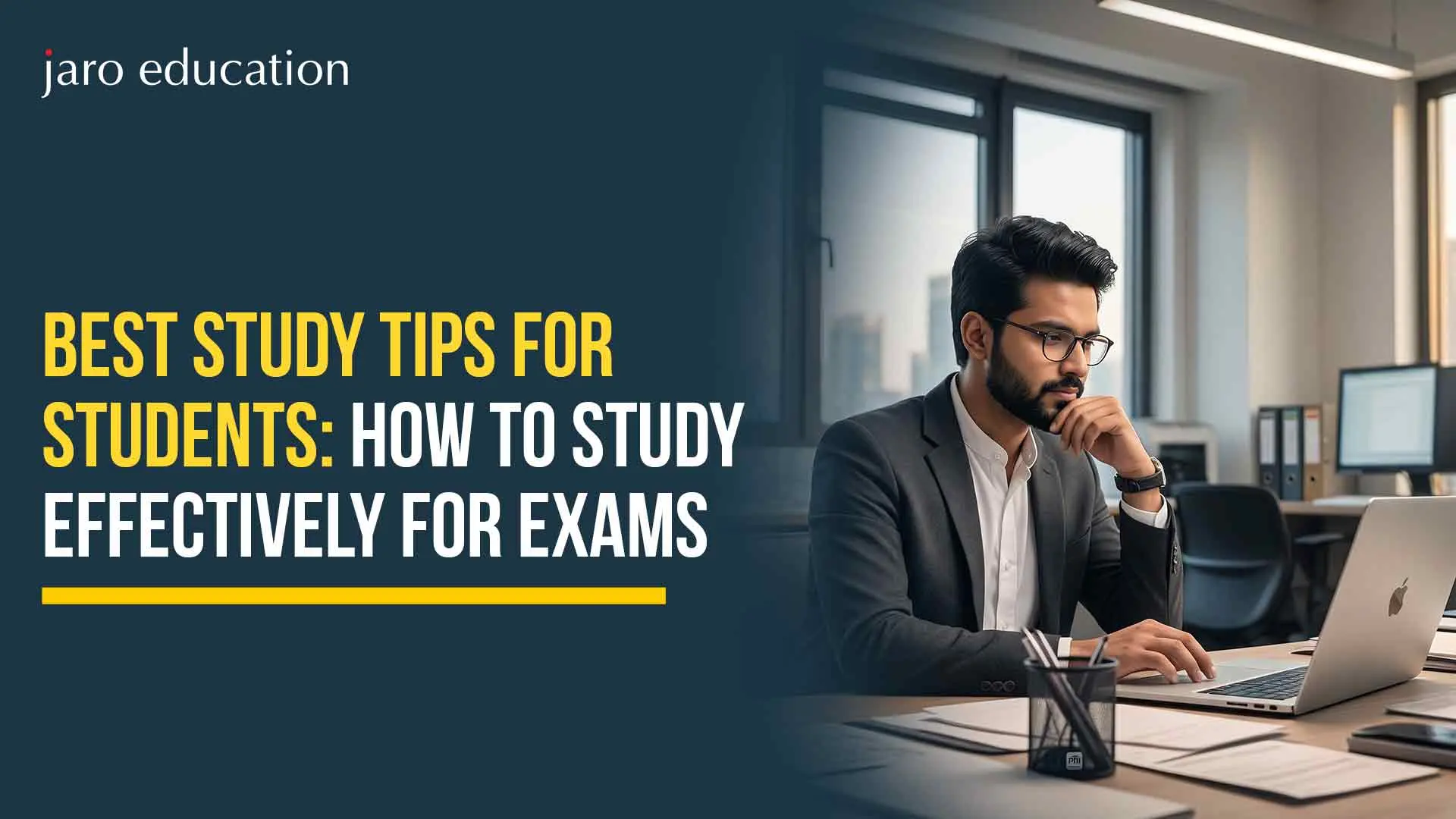 Best Study Tips for Students: How to Study Effectively for Exams