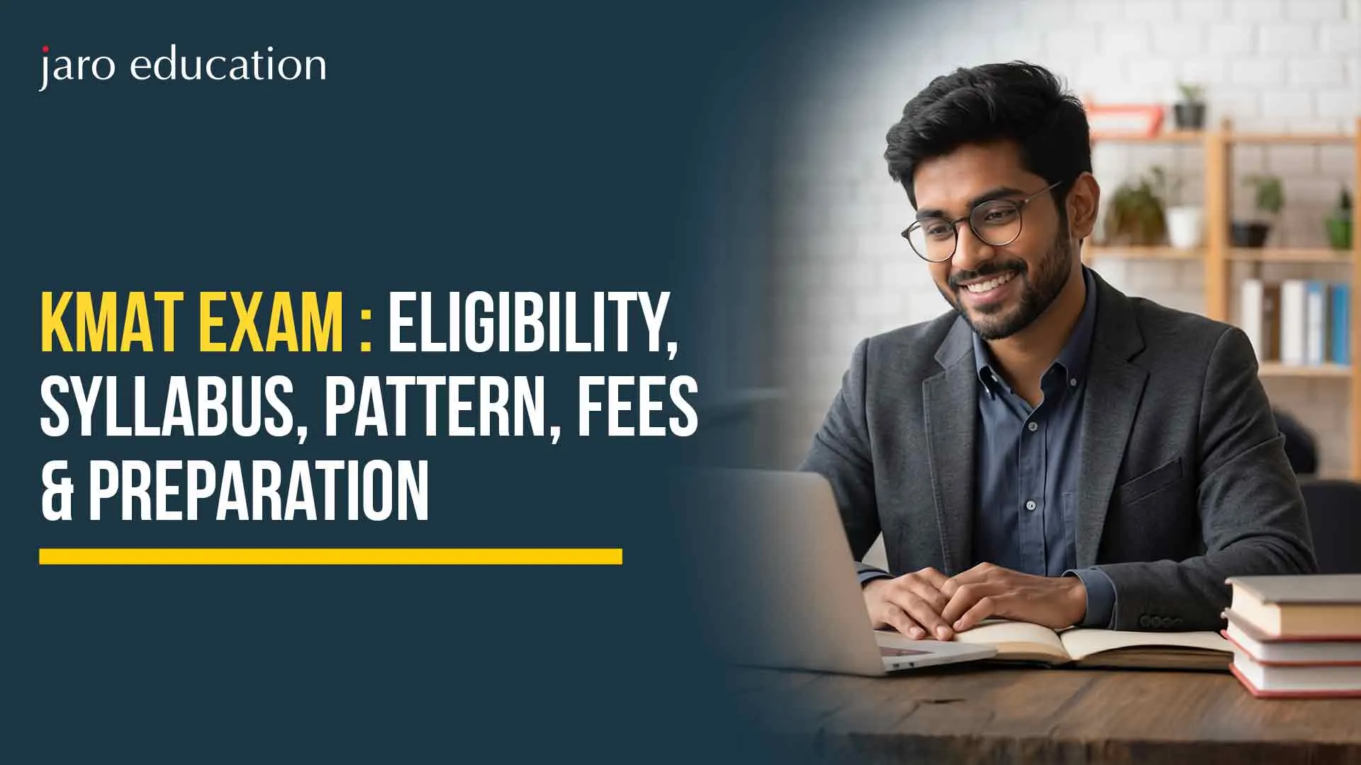 KMAT Exam: Eligibility, Syllabus, Pattern, Fees & Preparation