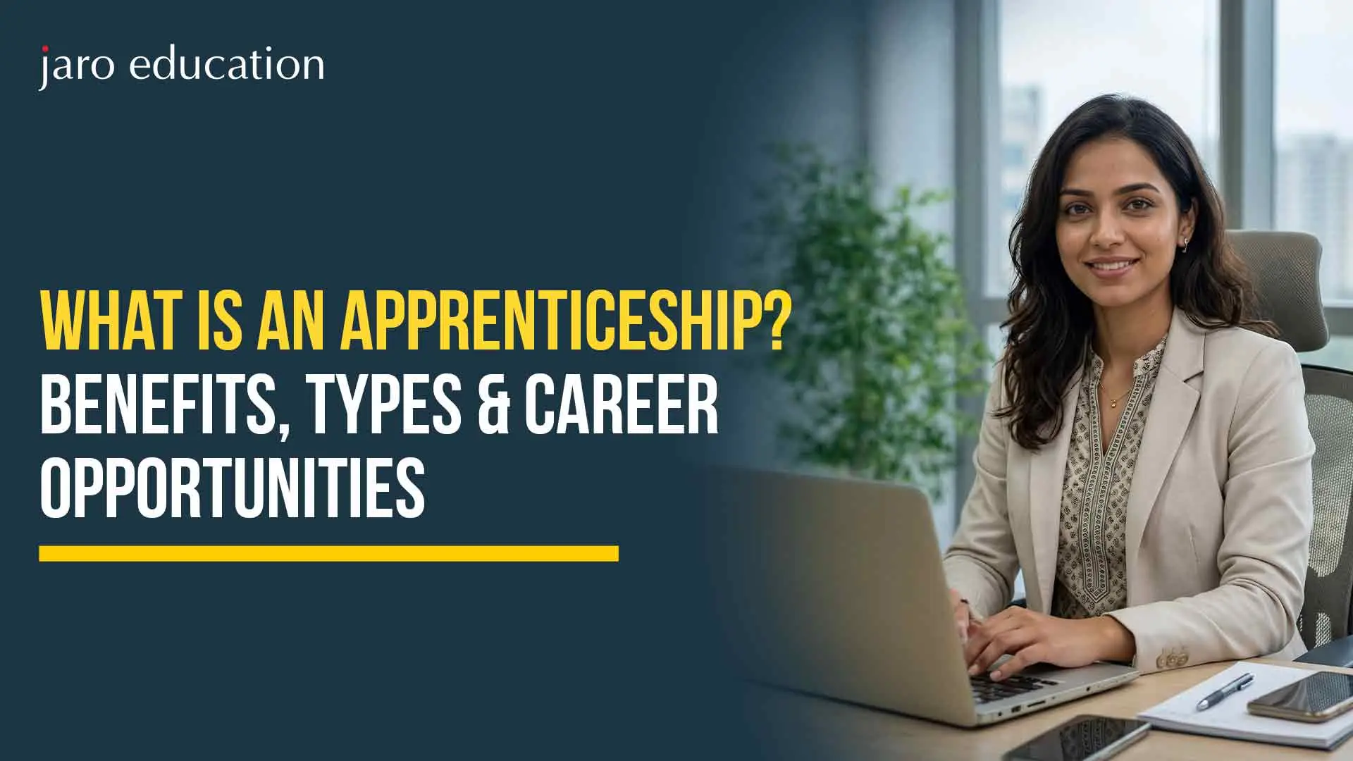 What Is an Apprenticeship? Benefits, Types & Career Opportunities